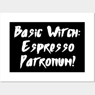 Basic Witch: Espresso Patronum - Halloween 2023 Posters and Art